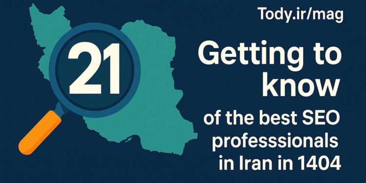 آشنایی با 21 تا از بهترین سئوکاران ایران در سال 1404